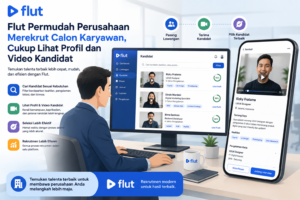 Flut Permudah Perusahaan Merekrut Calon Karyawan, Cukup Lihat Profil dan Video Kandidat